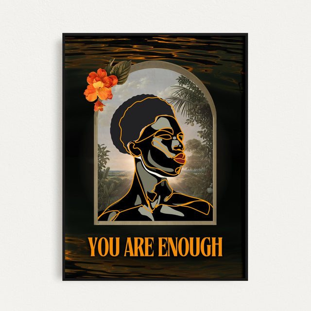 "You Are Enough" print - Print Material - Prints By Michell