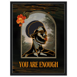 "You Are Enough" print - Print Material - Prints By Michell